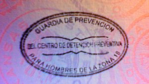Stamp in passport from Guatemalan prison Stamp in passport from Guatemalan prison